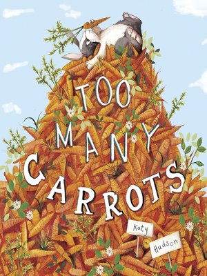 cover image of Too Many Carrots
